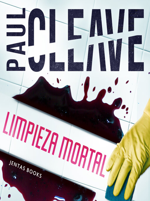 Title details for Limpieza mortal by Paul Cleave - Available